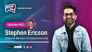 From the Marines to Entrepreneurship | Stephen Ericson