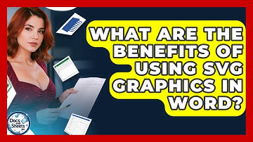 What Are The Benefits Of Using SVG Graphics In Word? - Docs and Sheets Pro