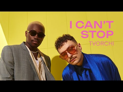 TVORCHI - I Can't Stop (Official Music Video)