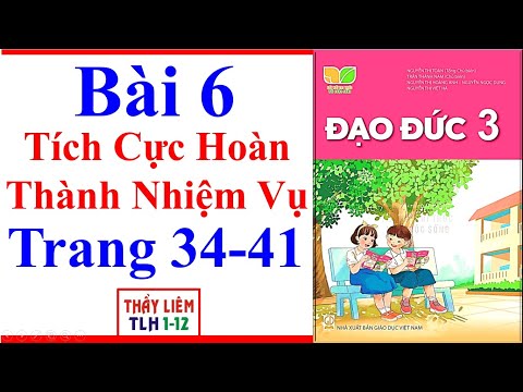 Video Đạo Đức Lớp 3 Bài 6 | Tích Cực Hoàn Thành Nhiệm Vụ |... - YouTube
