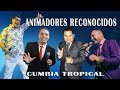 Los mejores Animadores de la Cumbia Tropical Peruana