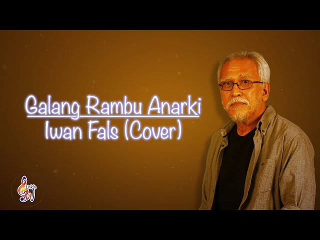 Galang Rambu Anarki - Iwan Fals ( Lirik Lagu | Cover By Pribadi Hafiz) class=