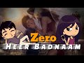 Zero : Heer Badnaam WhatsApp Status | Heer Badnaam Status | Shah Rukh Khan | Lakhan Kashyap Whatsapp Status Video Download Free