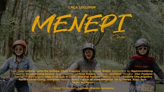 Menepi - Caca Lollipop Cover ( Guyon Waton )