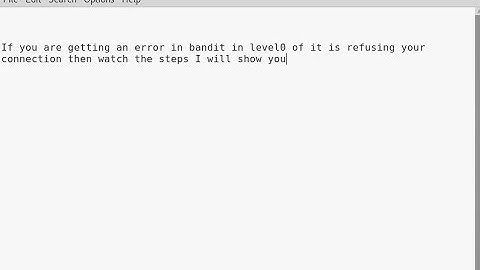 If there an error in level0  of bandit connection refuse then you should watch this video