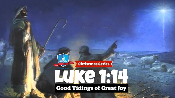 Luke 2:10 - Good Tidings Of Great Joy