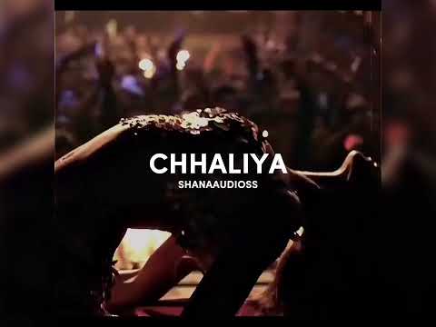 Chhaliya Edit Audio By Shanaaudioss 