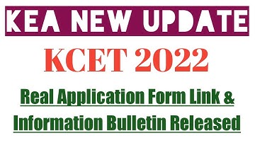 Kcet 2022 real application form link activated | Kcet2022 information bulletin released | kcet2022