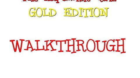The Impossible Quiz: Gold Edition -  WALKTHOUGH