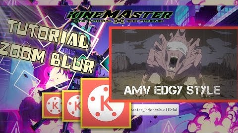 Tutorial Zoom Shake AMV Edgy style - Kinemaster