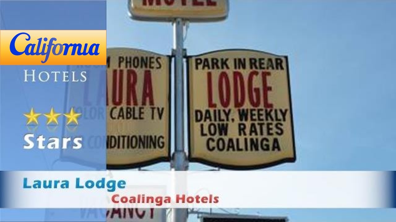 Laura Lodge Coalinga Hotels California You Laura Lodge Coalinga Hotels California