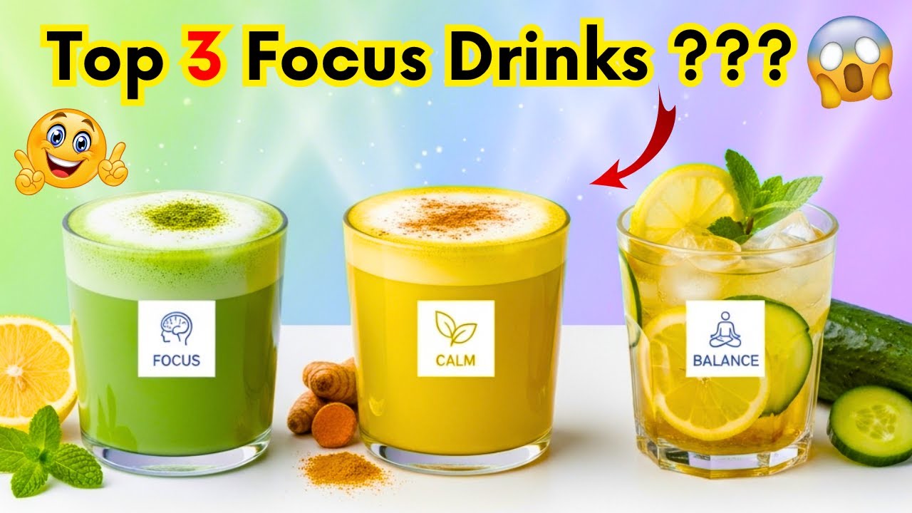 Top 3 Focus Boosting Drinks ??? 😳😲