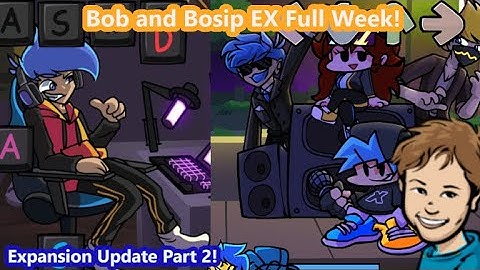Bob and Bosip All Song on EX Mode! (Expansion Update) | Friday Night Funkin