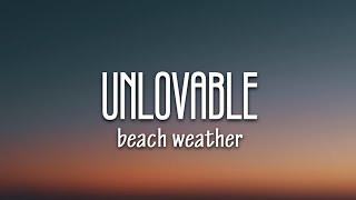 Beach Weather - Unlovable (Lyrics) Resimi