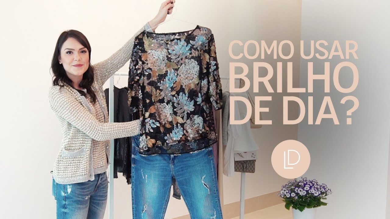 COMO USAR BRILHO OU PAETÊS DE DIA? (Pilulas de estilo #10)