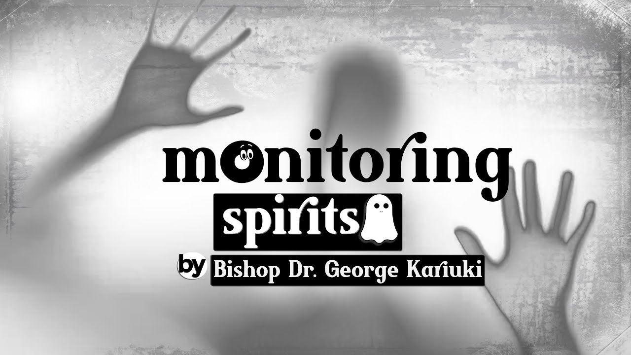 WHAT ATTRACTS MONITORING SPIRITS BY BISHOP DR. GEORGE KARIUKI || EVENING REVIVAL || 15TH JULY 2025