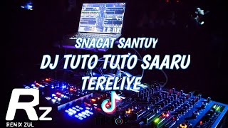 DJ TUTO TUTO SAARU TERELIYE VIRAL TIK TOK 2022🎶REMIX FULL BASS 🔊 TERBARU