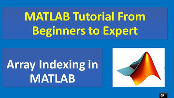 MATLAB Tutorial : How to perform Array Indexing | Analog Techii
