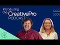 Introducing the CreativePro Podcast!
