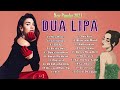 DuaLipa Greatest Hits 2021 - DuaLipa Best Songs Full Album 2021