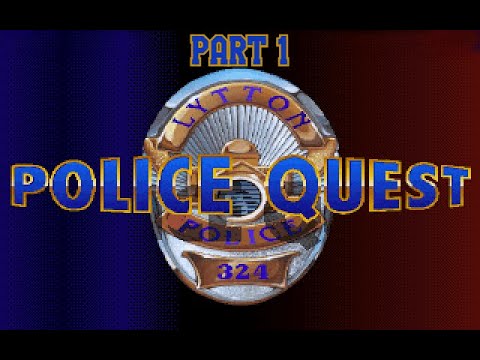 Police Quest: In Pursuit of the Death Angel (SCI) (Part 1)