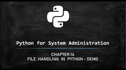 Python for System Administration - Demo File Handling Script
