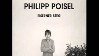 Philipp Poisel Eisener Steg