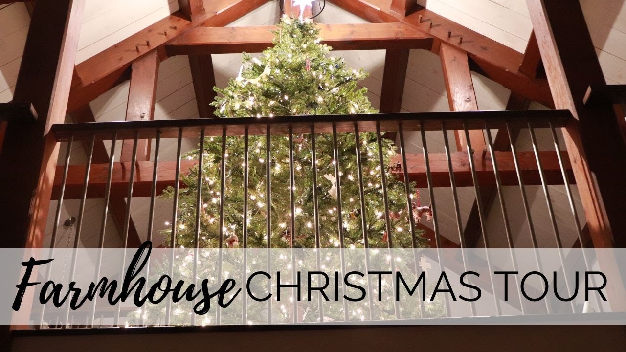 Farmhouse Christmas Tour YouTube