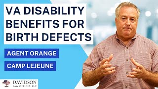 VA Disability Benefits for Children with Birth Defects | Agent Orange & Camp Lejeune