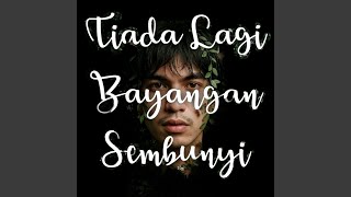 Tiada Lagi Bayangan Sembunyi (Remastered 2026)