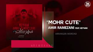 Amir Ramezani - Mohr Cute | OFFICIAL TRACK امیر رمضانی - مهر کات