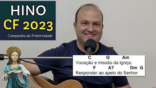 Video thumbnail of "VOCAÇÃO E MISSÃO DA IGREJA Hino CF 2023 Cifra Canto e Música da Campanha da Fraternidade"