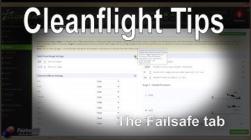 Cleanflight Tips: Using Fail Safe