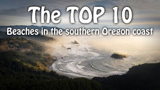 Top 10 Beaches in the southern Oregon coast! according to me...