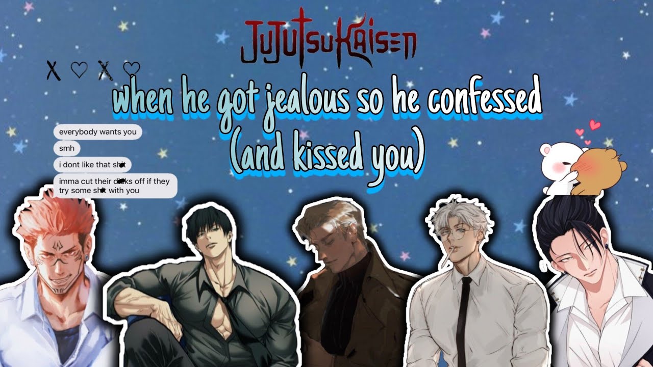 he got jealous so he confessed (and kissed you?! ❤️‍🔥)