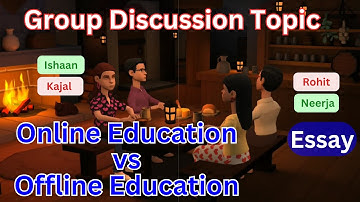Online Education vs Offline Education GD Topic | Online Classes vs Offline Classes Essay | Debate
