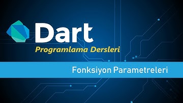 Fonksiyon Argümentleri - Dart Programlama Dersleri #24