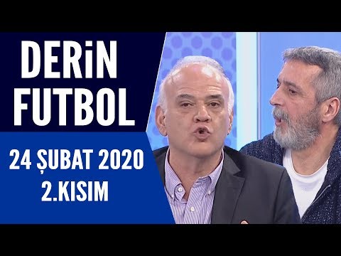 Derin Futbol 24 Şubat 2020 Kısım 2/3 - Beyaz TV