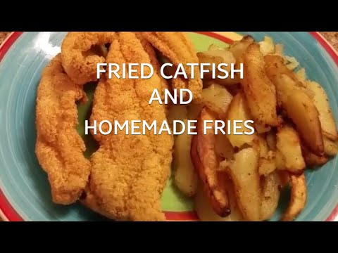 Pan Fried Potatoes and Catfish