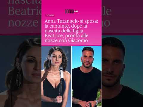 Video Anna Tatangelo si sposa: la cantante, dopo la nascita della figlia Beatrice, pronta alle nozze