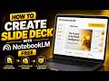 How to Create a Slide Deck with NotebookLM