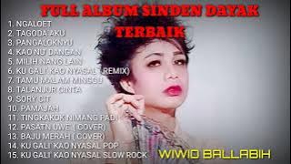 Kumpulan Lagu Terbaik Wiwid Ballabih || lagu Berbahasa Dayak Kanayatn
