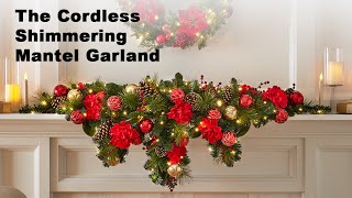 The Cordless Shimmering Mantel Garland
