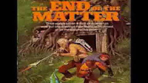 End of the Matter - Alan Dean Foster