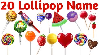 20 ललपप क नम 20 Lollipop Names In English For Kids With Pictures Sound Learning Video