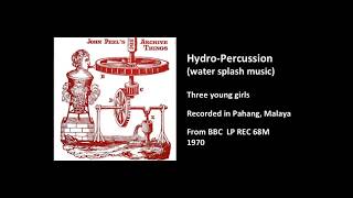 Hydro percussion -- water splash music -- Malaya