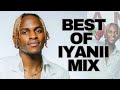 BEST OF IYANII VIDEO MIX 2026 DONJO MABER RUMOURS POMBE 