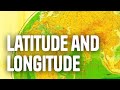 Navigating Earth Through Latitude and Longitude