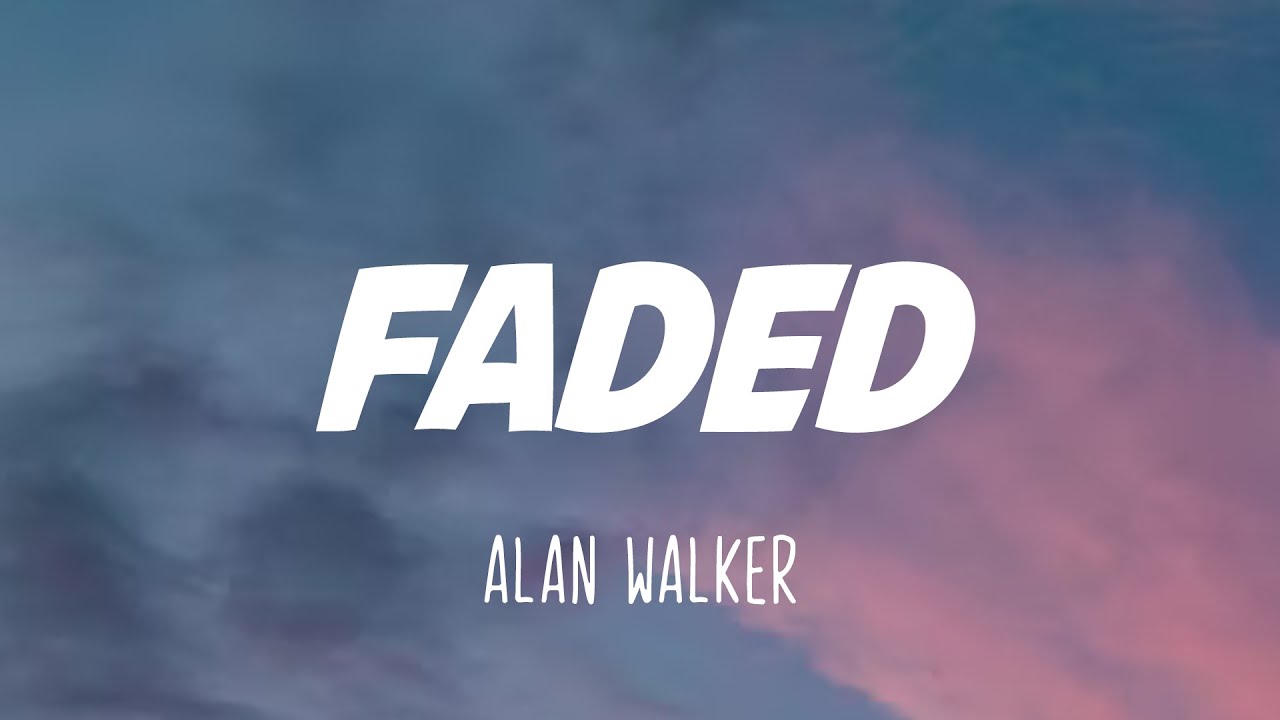 Alan faded текст