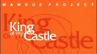 Wamdue Project „King of My Castle“ - Vinyl Technics SL 1200G